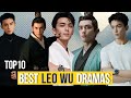 Top 10 leo wu drama list 20152024 like hobby