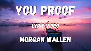 Morgan Wallen  - You Proof (LYRIC Video)