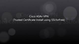 16. COVID-19: Cisco VPN: ASAv Public SSL Certification using SSLForFree screenshot 5