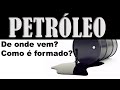 Origem do Petróleo