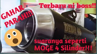 Knalpot terbaru dari #DEDY_46 'suaranya seperti suara moge 4 silinder' Sadisss !!!