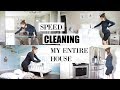 SPEED CLEAN MY ENTIRE HOUSE WITH ME | Cleaning Motivation