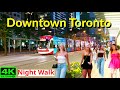 【4K】TORONTO NIGHT WALK LONG WEEKEND VICTORIA DAY | DOWNTOWN TORONTO WALK
