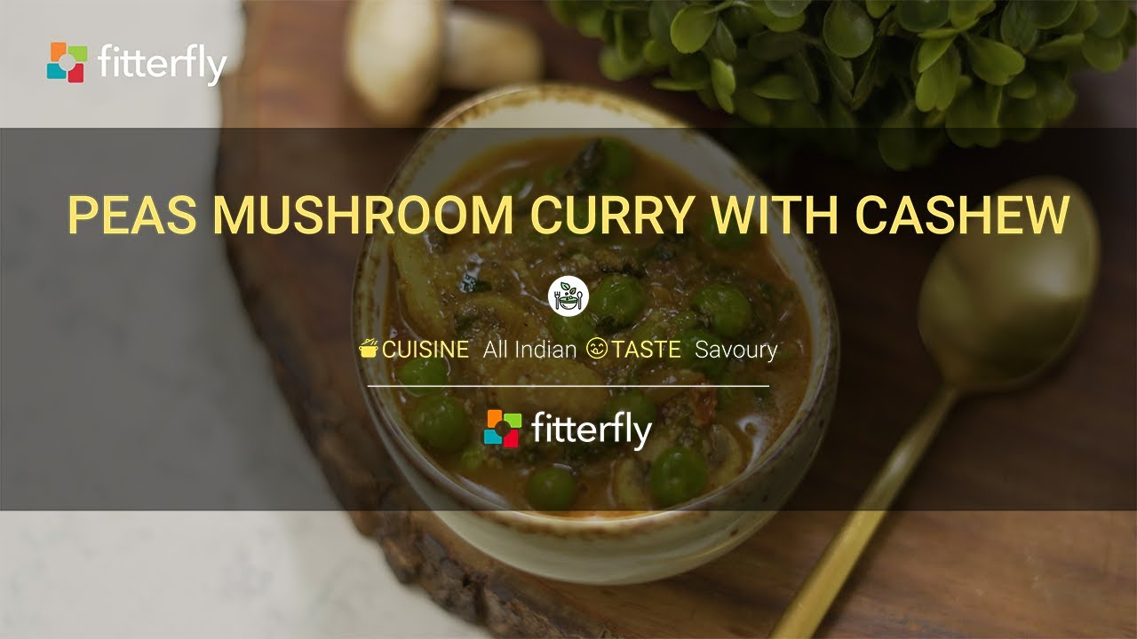 Creamy Peas Mushroom Curry | Creamy Mushroom Curry | FitterEats
