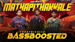 Mathapithakkale | Bass Boosted | Aavesham | BK Atmos