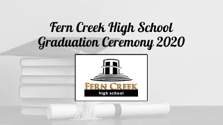 Fern Creek High School – Graduation 2020