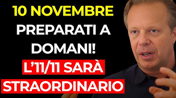DOMANI NON SARÀ UN GIORNO NORMALE — PREPARATI PER L’11/11 (CIÒ CHE DEVI SAPERE OGGI) - Joe Dispenza