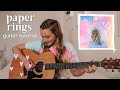 Taylor Swift Paper Rings Guitar Tutorial - Lover // Nena Shelby