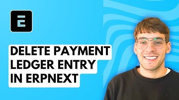 How to Delete Payment Ledger Entry in ERPNext [2025 Guide]