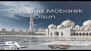 Bu Cuma Sana Yine Yeniden Yalvarıyoruz Allah'ım.!.. Cumanız Mübarek Olsun