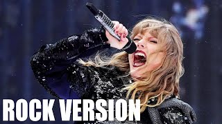 Taylor Swift - Anti-Hero (ROCK VERSION)