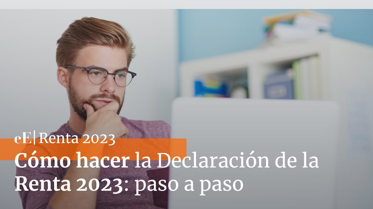 Cómo hacer la Declaración de la Renta 2023: muy sencillo - YouTube
