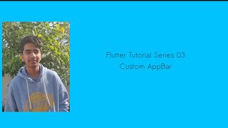 Create Custom App Bar - Flutter Tutorial Series 3 | Brahm.ai