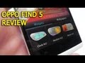 Oppo find 5 review  gsmdomecom