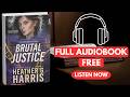 Brutal Justice (The Other Detective Series Book 4) by Heather G. Harris [ Full Audiobook Free ]