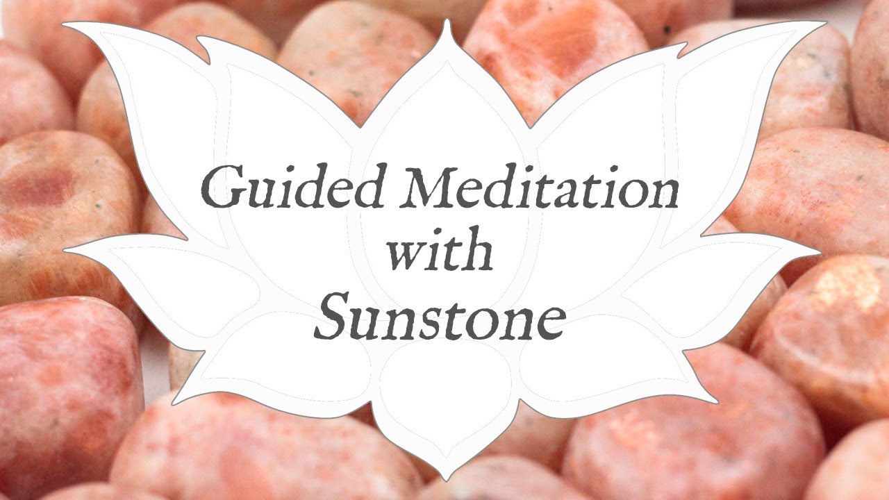 🙏 Медитация SUNSTONE 🙏 | Камень личной силы | Управляемая медитация «Кристальная мудрость»
