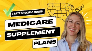 Medicare Supplement Plans  State Rules