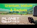 Planet Crafter Toxicity #14 Uranium, Iridium and Rockets