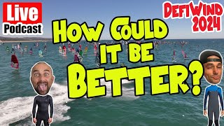 What is the Perfect Windsurfing Event? - Ben & Paul Podcast