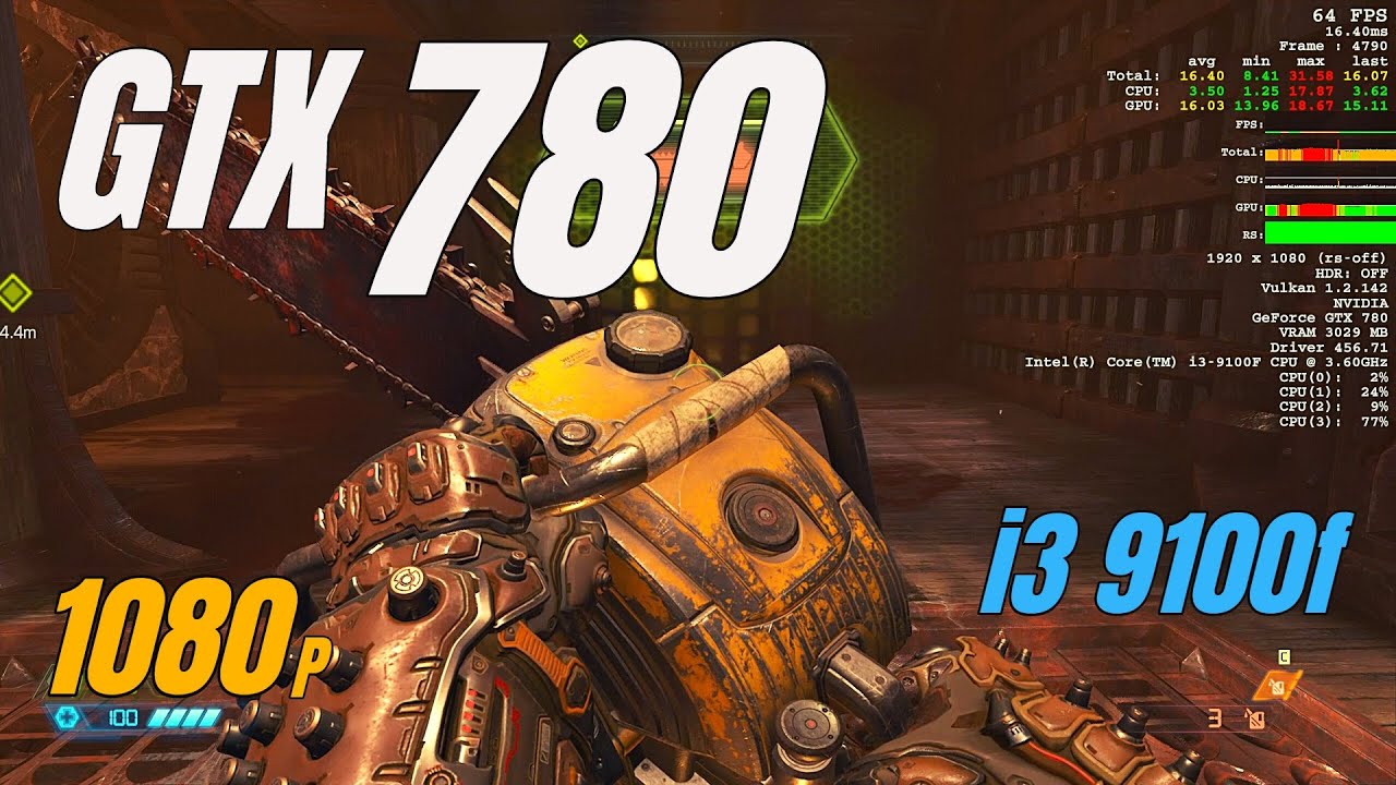 Doom Eternal / GTX 780 / i3 9100f / 1080p / Low