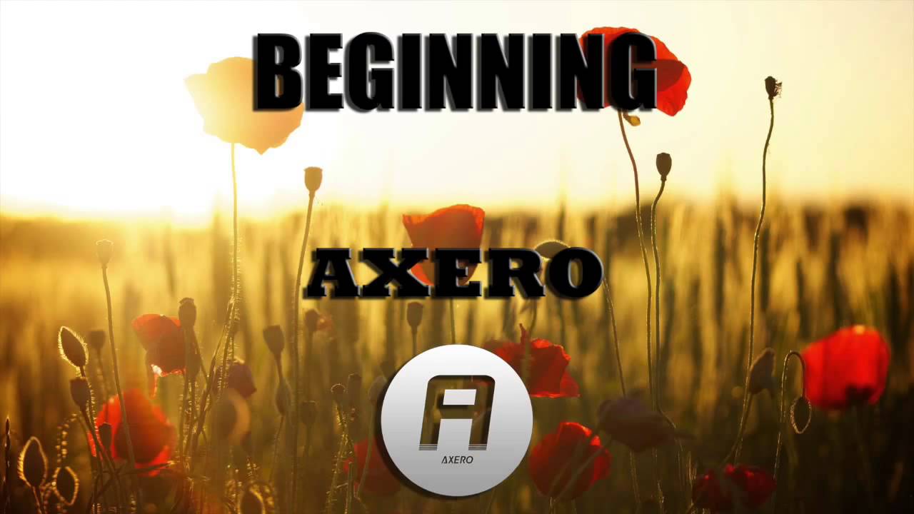 Axero - Beginning
