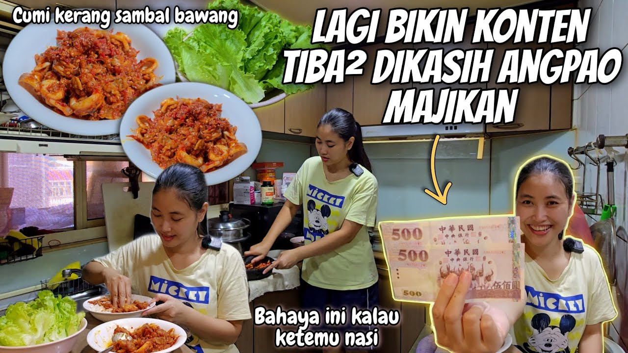 LAGI BIKIN KONTEN TIBA² DIKASIH ANGPAO MAJIKAN‼️BAHAYA KALAU KETEMU NASI, KERANG CUMI SAMBAL BAWANG