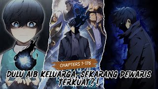 Dulu Aib Keluarga, Sekarang Pewaris Terkuat ! | DIA Memiliki 2 Kekuatan Terlarang