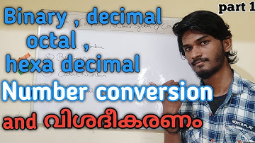 Binary,decimal,octal and hexa-Decimal conversion in malayalam.|computer number system വിശദീകരണം
