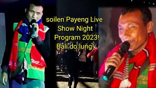 Soilen Payeng Live Stage Program 2023Bali Dolungnightmixer Dhanuram