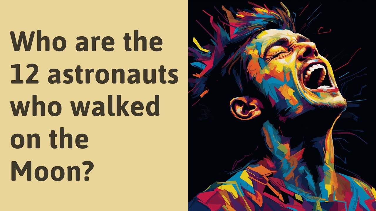 Who Are The 12 Astronauts Who Walked On The Moon YouTube who-are-the-12-astronauts-who-walked-on-the-moon-youtube