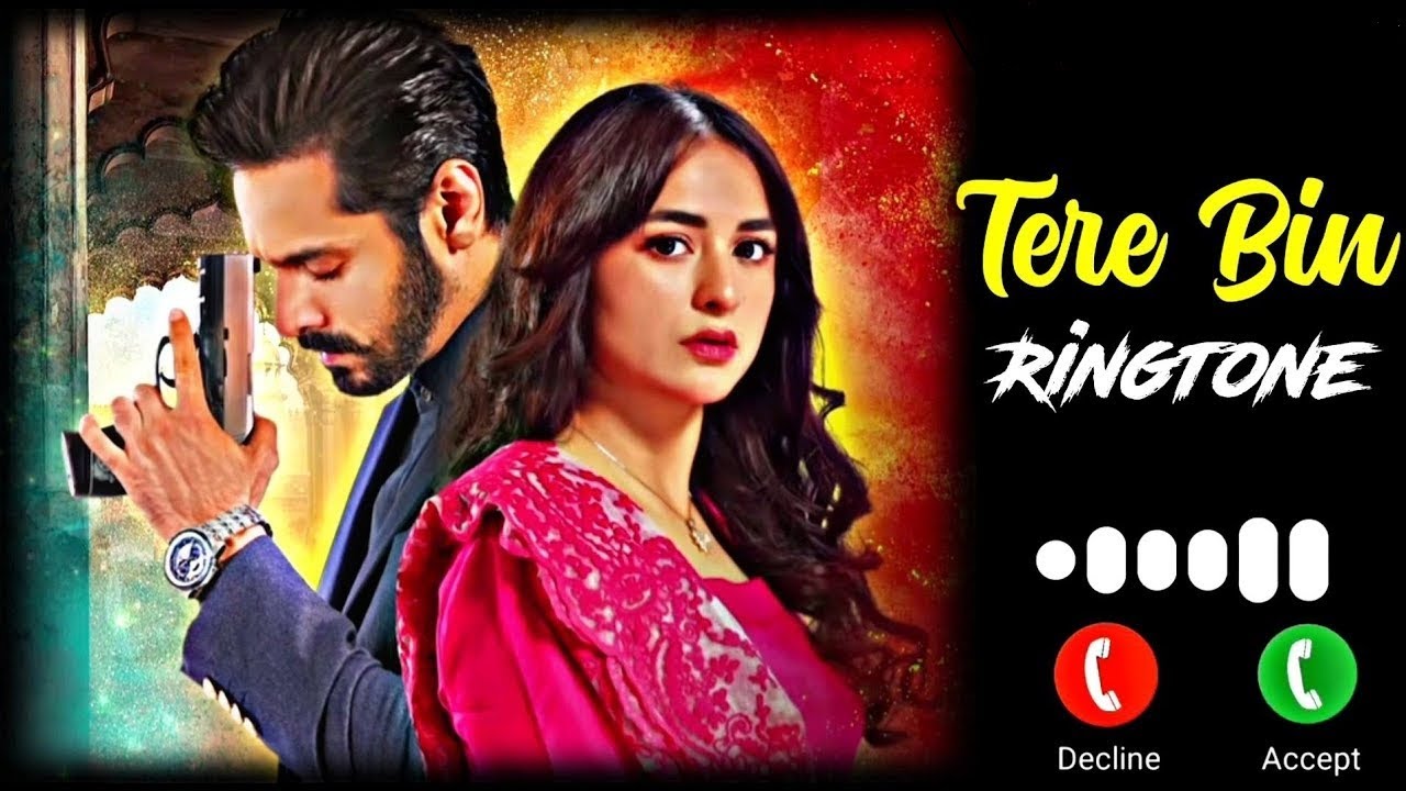 Tere Bin Drama Ost Ringtone  Pakistani Drama Ringtone  Yumna Zaidi  Wahaj Ali