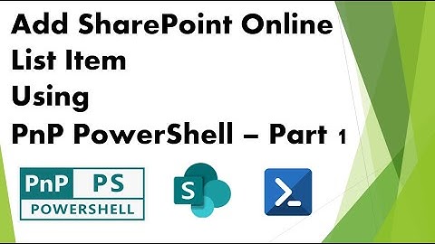 PnP PowerShell - Part 1 - Insert SPO List Item