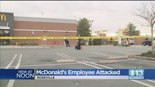 McDonald's Employee Attacked In Roseville