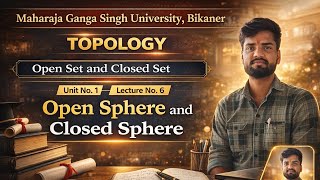 Lec.6 " Open Sphere &amp; Closed Sphere " Unit 1( Topology) M.sc Third Semester Mgsu By Sumit Sir 