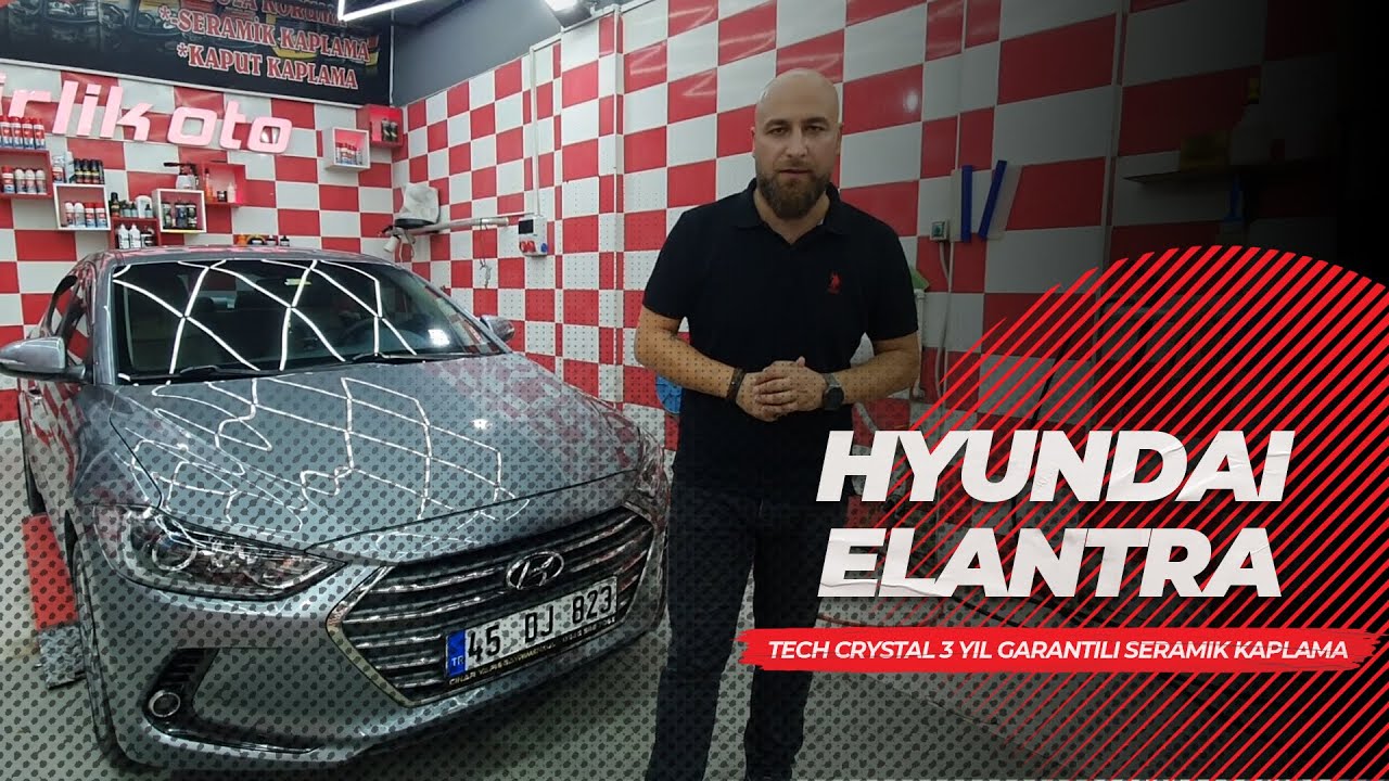 Hyundai Elantra // Tech Crystal 3 Yıl Garantili Seramik Kaplama, Boya Düzeltme, Motor Koruma