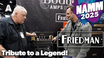 A Tribute to the Legend Who Modded Amps for EVH, Steve Vai, & Metallica | Friedman NAMM 2025