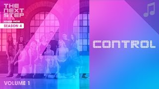 &quot;Control&quot; - 🎵 Songs from The Next Step 🎵