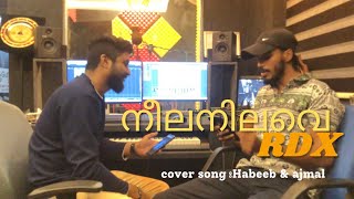 Video thumbnail of "നീല നിലവെ | Neela Nilave || R D X | cover song | Ajmal Basheer | Habeeb | #rdx #malayalamsongs"