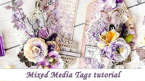Mixed Media tags tutorial with Prima Marketing Lavender and Scrapiniec