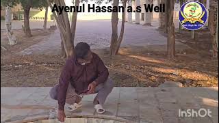 Ayenul Hassan a.s Well | Maintainance Discuss with | Khadeem Mr. Syed Raazi sahab | and Mr. Murtuza.