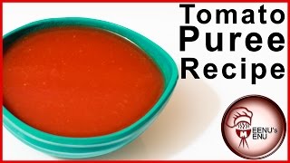 How To Make Homemade Tomato Puree Recipe