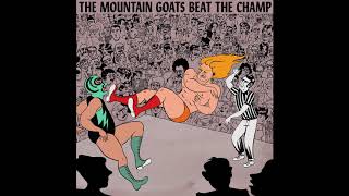 The Mountain Goats - Beat The Champ (2015) folk | indie | lo-fi | indie rock