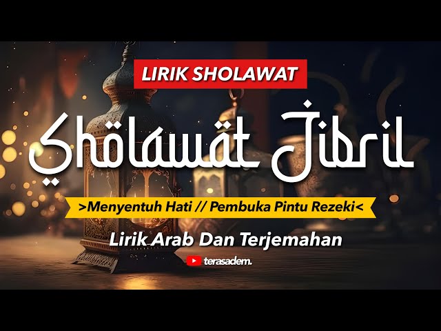 SHOLAWAT JIBRIL ( Sangat Menyentuh Hati ) - RINDU EL GHONIYAH || Lirik Arab Dan Terjemahan class=