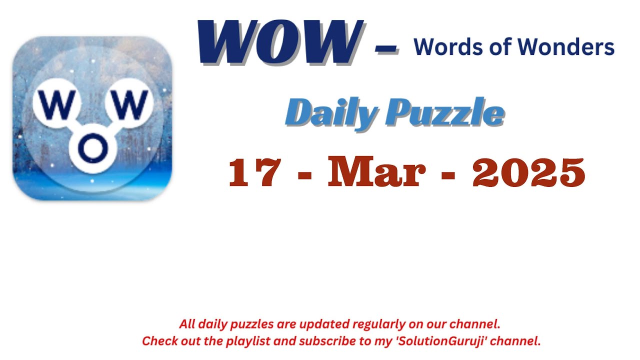 Wow Daily Puzzle March 17, 2025 Answers | Words of Wonders Solutions