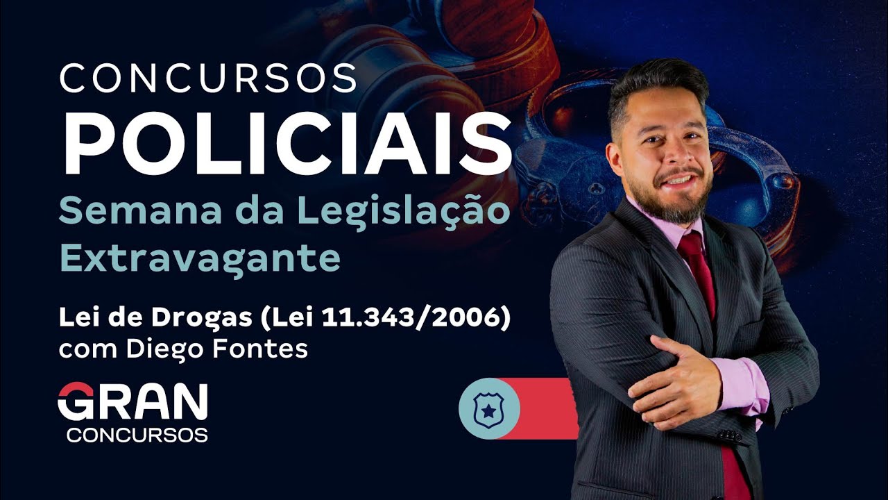Concursos Policiais: Semana da Legislação Extravagante | Lei de Drogas com Diego Fontes