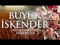 Byk skender  makedonyadan pers mparatorluuna tarihi deitiren hkmdar  snrsz tarih