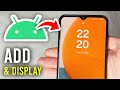 How To Display Clock and Date On Android Phone Lock Screen - Full Guide
