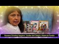 Testimonio de devoción a la Virgen María - Rossana Chinchay. Auxiliar del colegio y Madre de familia