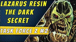 Lazarus Resin Secrets | Task Force Z #2