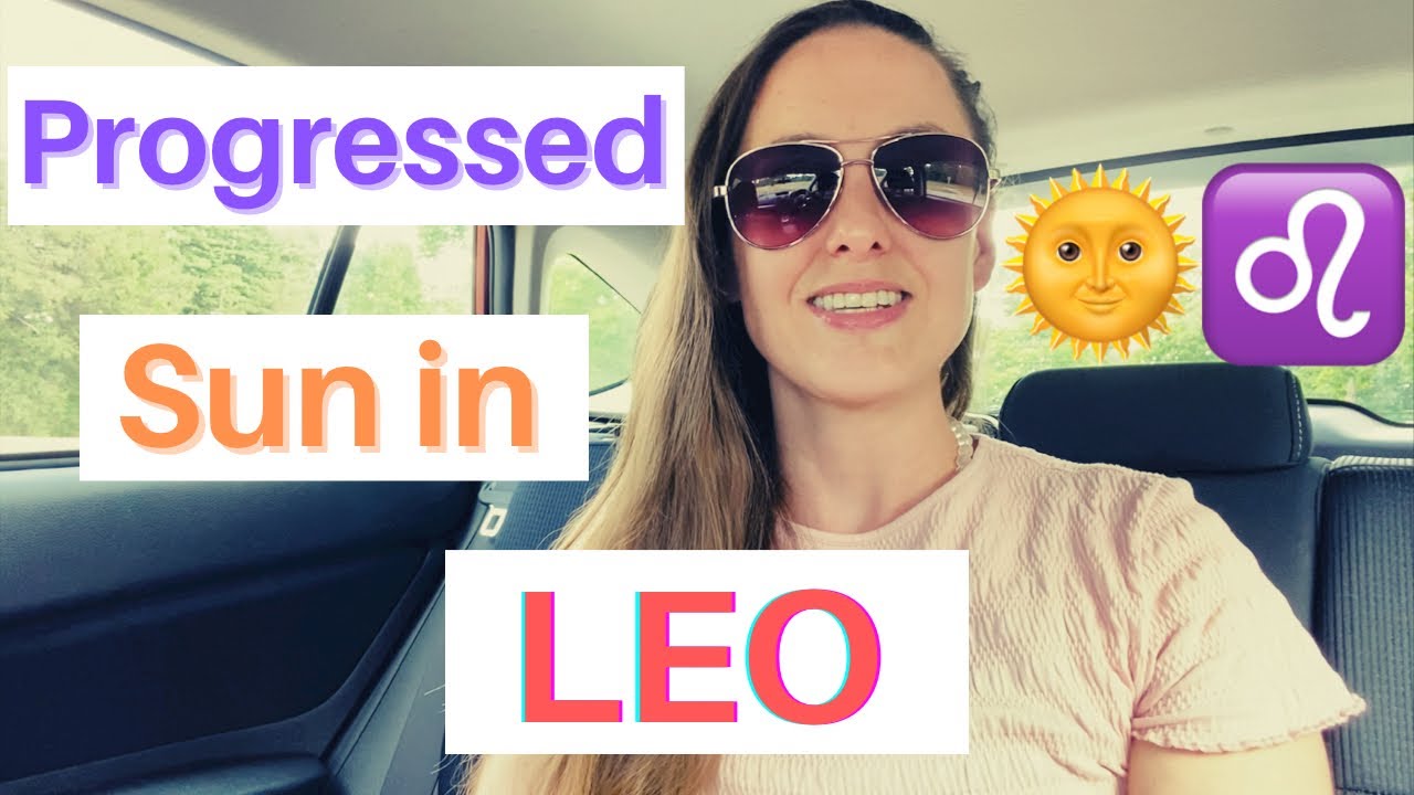 Progressed Sun in Leo and 5th House 🌞♌️